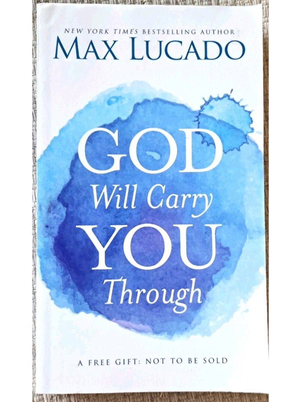 God Will Carry You Through; Paperback Max Lucado 2013
